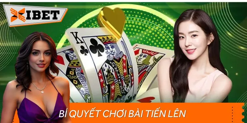 Top Bí Quyết Chơi Bài Tiến Lên Chuẩn Xác, Đọc Là Lên Trình