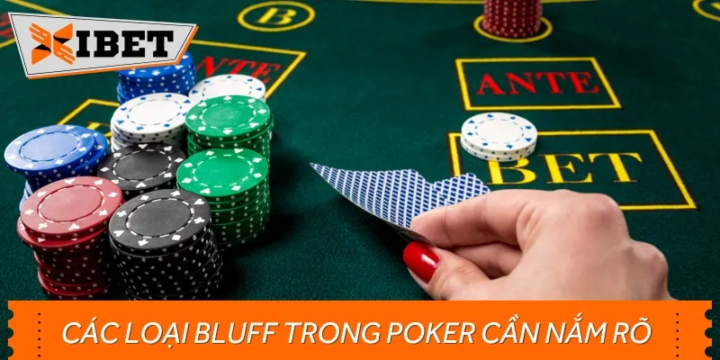 Các loại Bluff trong Poker mà anh em nên nắm rõ