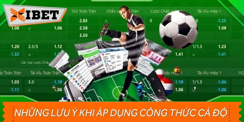 Nắm rõ lưu ý khi áp dụng công thức cá độ