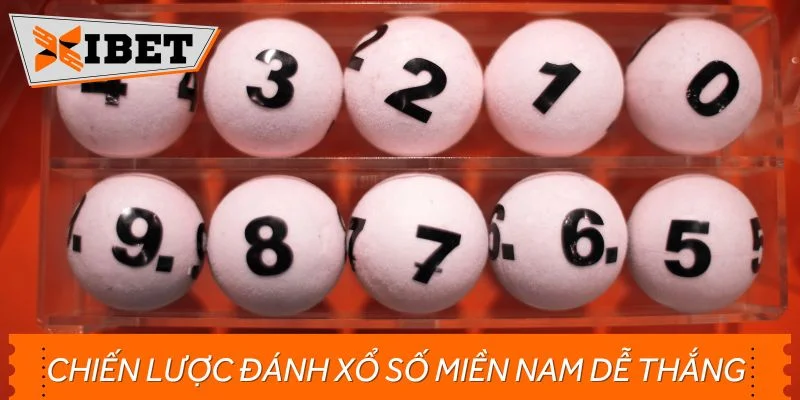 Chiến lược đánh xổ số miền Nam dễ thắng